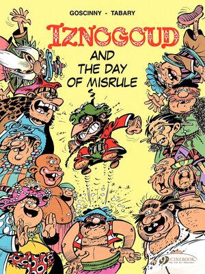 cover image of Iznogood--Volume 3--Iznogoud and the Day of Misrule